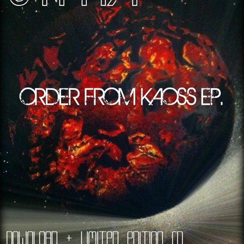 ORDER FROM KAOSS E.P (buy now on itunes, amazon, ect.....)
