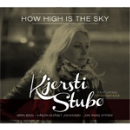 Kjersti Stubø - How high is the sky