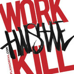 Work Hustle Kill