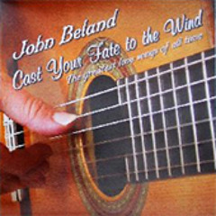 CAST YOUR FATE TO THE WIND - JOHN BELAND