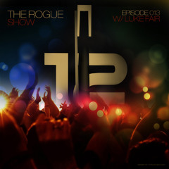 The Rogue Show  Episode 013 - Luke Fair
