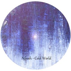 Nikosh - Cold World