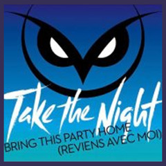 Take The Night - Bring This Party Home (minus.one remix ft. Tyler Blue)