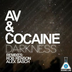 AV & Cocaine - Darkness (Alex Sasch remix) PREVIEW