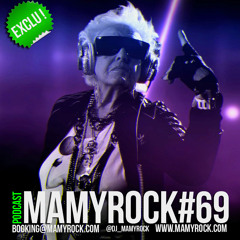 MAMYROCK PODCAST #69