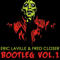 Eric Laville & Fred Closer bootleg vol 1