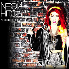 Neon Hitch - Fuck U Betta (Danny Verde Official Remix) - preview