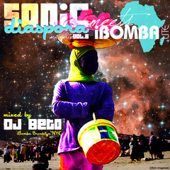 Sonic Diaspora Mixtape Vol.6: DJ BETO