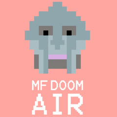 MF DOOM - AIR  [Randy el Salvaje RMX]