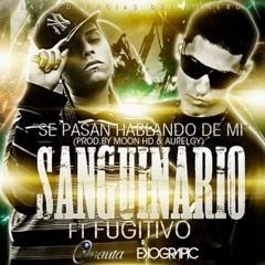 Se Pasan Hablando De Mi Ft. Sanguinario "La Pesadilla" (Prod. By Mo0nHD)