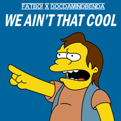 Fatboi Fre$h - We Aint That Cool