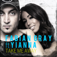 Fabian Gray ft Yianna - Take Me Away (Paras G Remix) [CENTRAL STATION RECORDS]