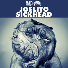 Joelito - Sickhead (Boyfriend Remix)
