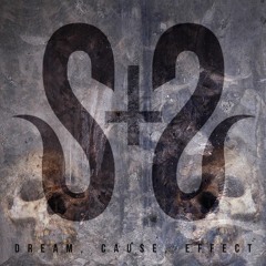 Saint The Sinner - Dream, Cause, Effect.