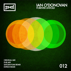 Ian O'Donovan - Forever Untold (Estroe Remix) ***OUT NOW***