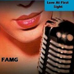 FAMG - Love At First Sight