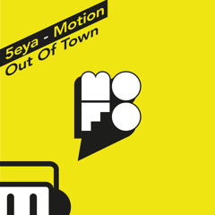 5eya - Out Of Town