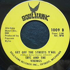 Eric And The Vikings ''Get Off The Streets Y'all'' 7''