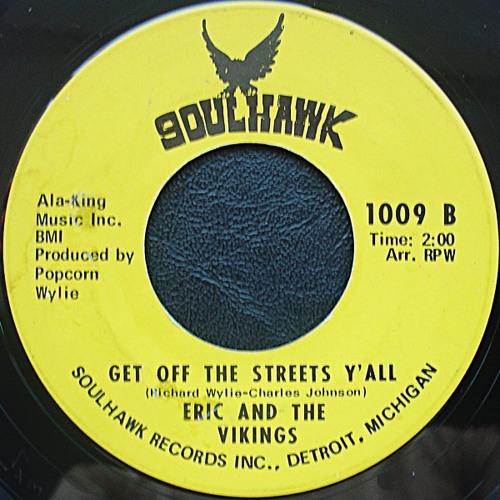 Eric And The Vikings ''Get Off The Streets Y'all'' 7''