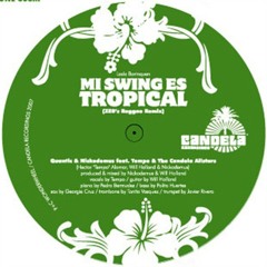 Quantic & Nickodemus feat Tempo - Mi Swing Es Tropical (Zeb's Reggae Remix)
