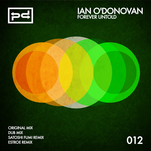 [PSDI 012] Ian O'Donovan - Forever Untold (Original Mix) - [Perspectives Digital]