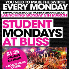 THE "SWITCH" MIX  - STUDENT MONDAYS AT BLISS  - LAUNCHING MONDAY 5TH MARCH DRINKS FROM £1!