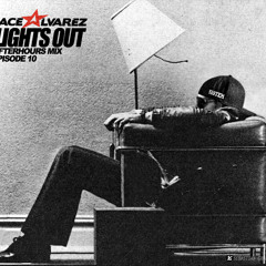 Lights Out Afterhours Mix   EP 10