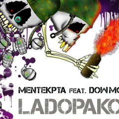 Mentekpta Feat. Dowmc - LadoPako (Prod. Dem)