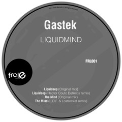 Gastek - Liquideep (Original Mix)