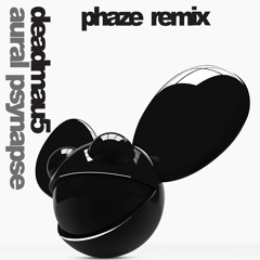 deadmau5 - Aural Psynapse (Phaze Remix)