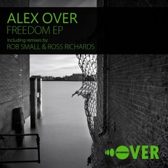 Alex Over - Freedom (Rob Small Remix)