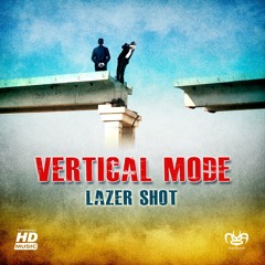 Vertical Mode - Lazer shot ep (mini-mix)