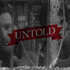 Untold - Walk through walls
