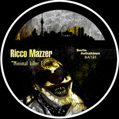 Ricco Mazzer - Minimal killer