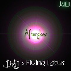 AfterGlow - DAJ x Flying Lotus