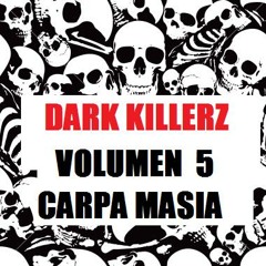 Dj Enano Aka Dark Killerz @ Volumen 5 Carpa Masia DOWNLOAD!