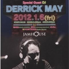 Derrick May JamHouse Akita JAPAN 01-06-2012