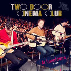 Two Door Cinema Club - What You Know (Acoustic) [Live]