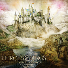 Heroes & Kings - 2011