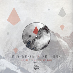 ROY GREEN & PROTONE - ILLUSION (BLUS016 - OUT NOW!!!)