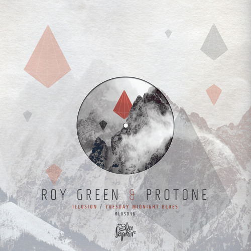 ROY GREEN & PROTONE - ILLUSION (BLUS016 - OUT NOW!!!)