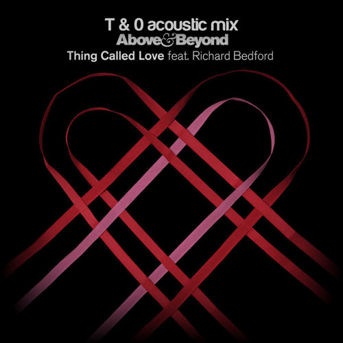 Thing called love (titan and onekid acoustic) - Above and Beyond ft Richard Bedford