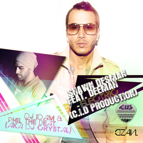 Shawn Desman feat. Deemah - Electric (C.I.D Production)