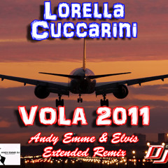 Lorella Cuccarini - Vola 2011 (Andy Emme & Elvis Extended Remix)
