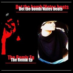 Det The Bomb - 01-23-11 Blue - Nates Beats Remix