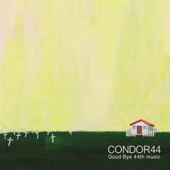 Condor44 -  Good Night 44th Music