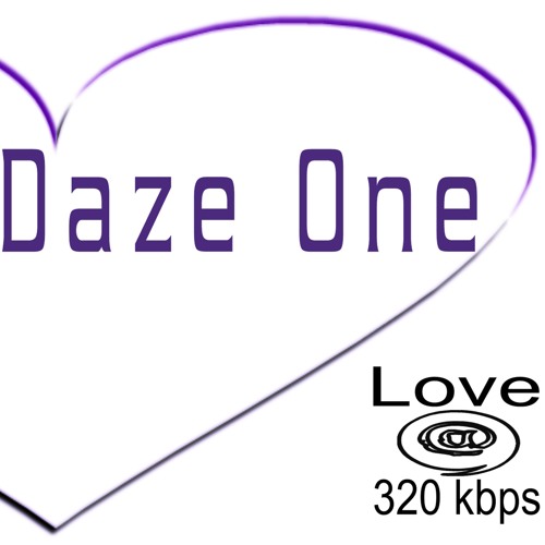 Stream daze_onedjdnb | Listen to Daze One - Love @ 320 kbps playlist online  for free on SoundCloud