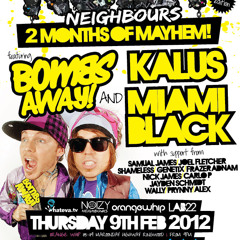 Noizy Neighbours Presents KALUS with Special Guest BOMBS AWAY!
