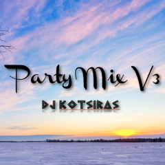 Party Mix V3 - DJ Kotsiras