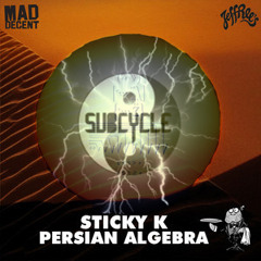 Sticky K - Persian Algebra (Subcycle Slow Intro Edit)